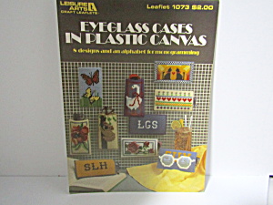 Leisure Arts Eyeglass Cases Plastic Canvas #1073
