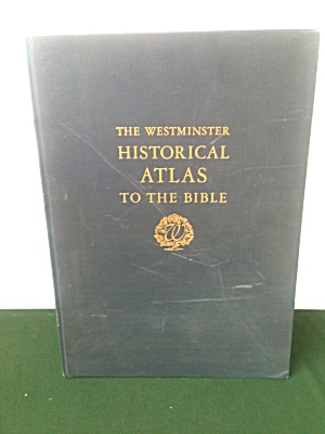 Westminster Atlas To Bible Wright Filson