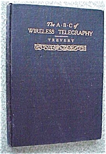 The Abc Of Wireless Telegraphy Marconi 1906