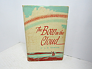 Vintage Religous Book The Bow In The Cloud
