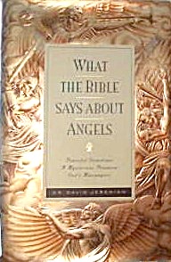 What The Bible Says About Angels Dr David Jeremiah Hardcover B4163