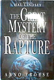 Arno Froese The Great Mystery Of The Rapture Hardcover B4166