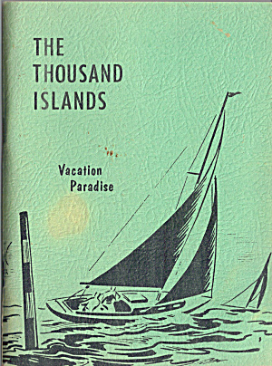 A Booklet Titled The Thousand Islands Vacation Paradise Bk0157
