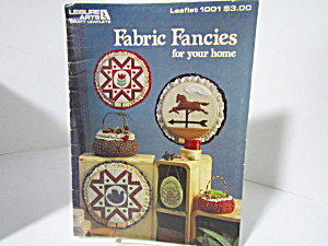 Leisure Arts Fabric Fancies For Your Home #1001